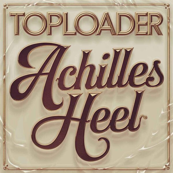 Toploader - Achilles Heel