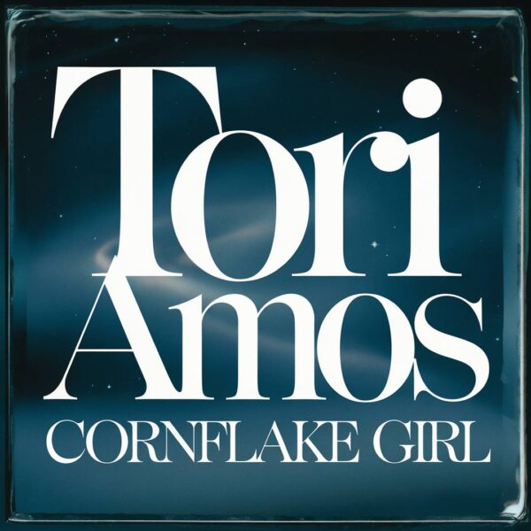 Tori Amos - Cornflake Girl
