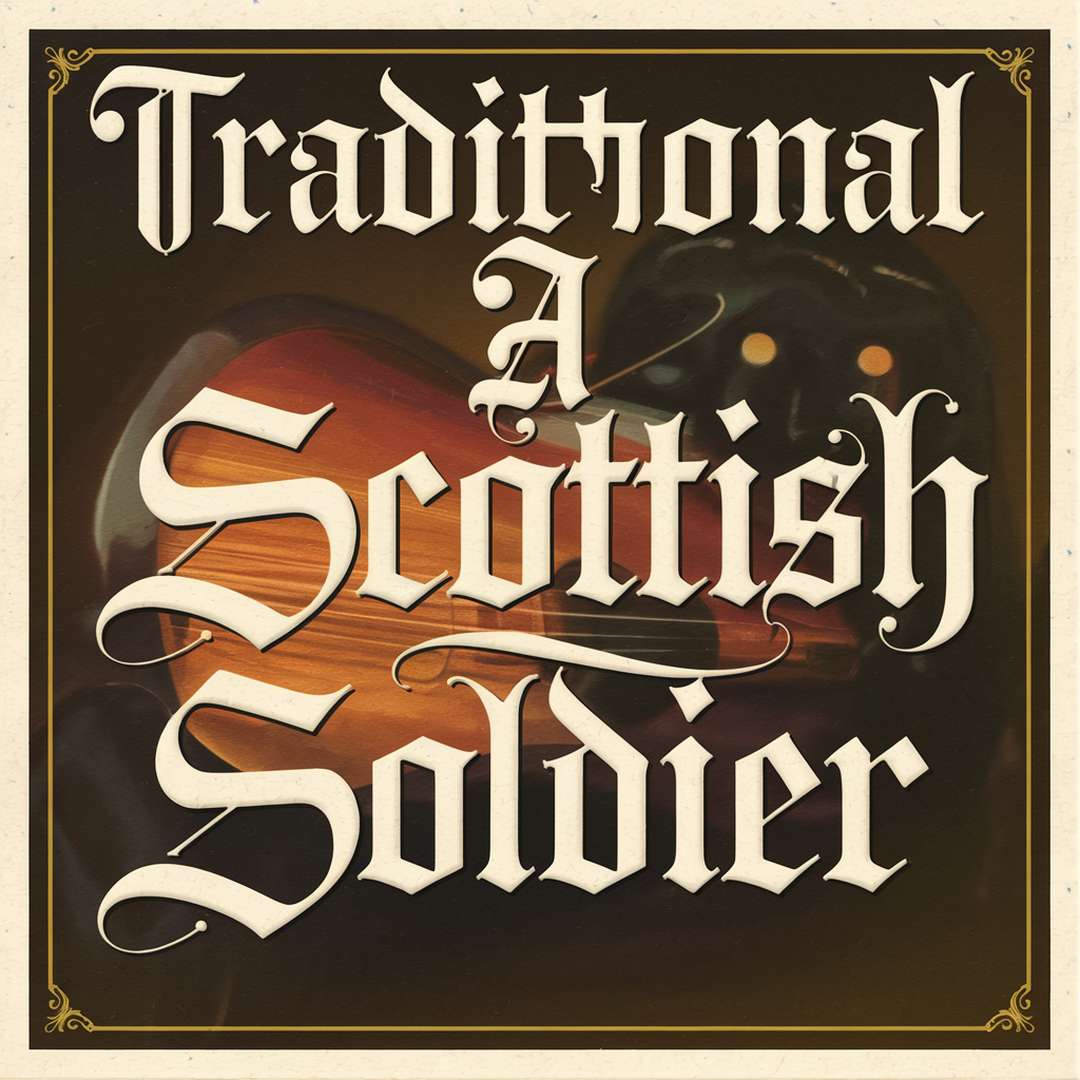 Traditional - A Scottish Soldier