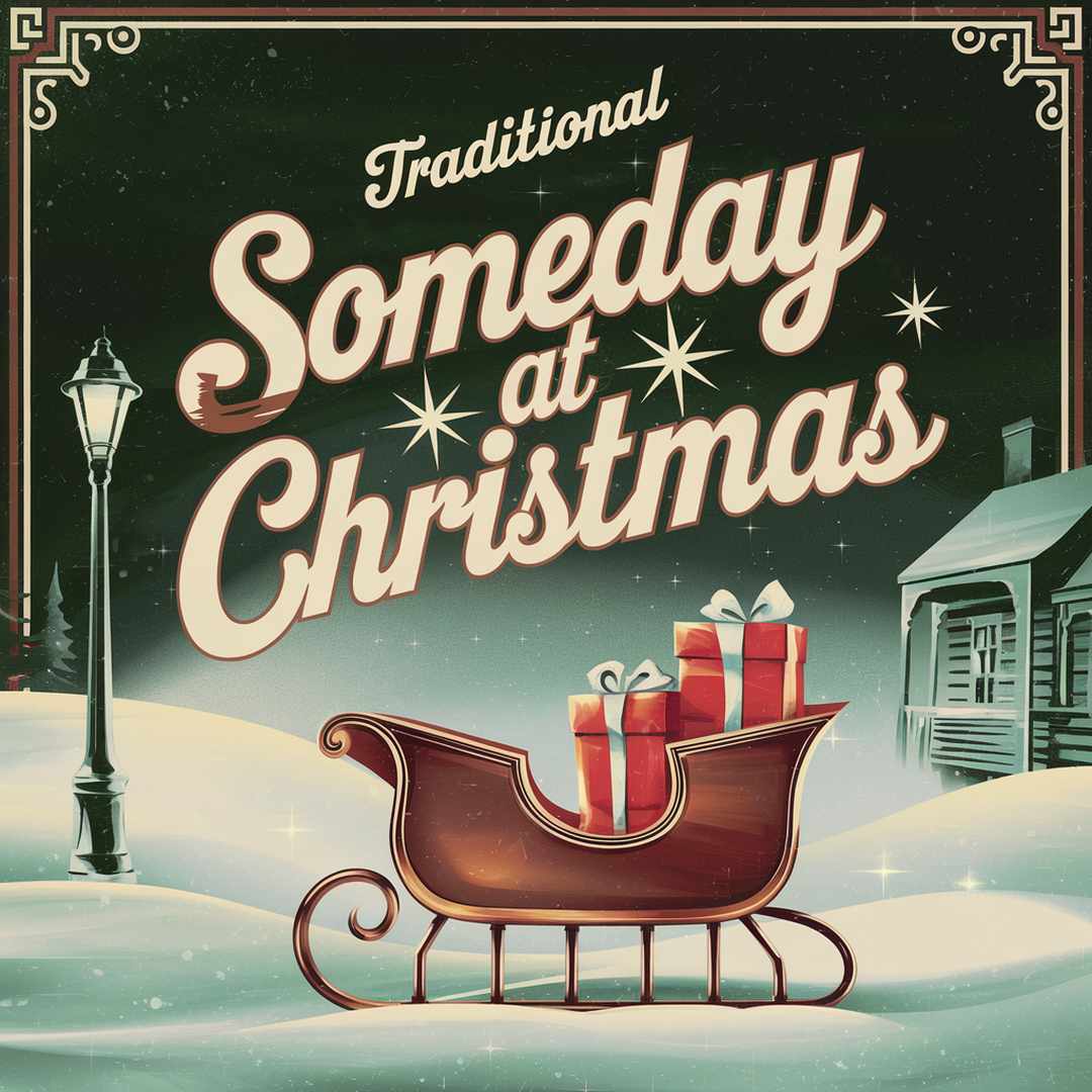 Traditional - Someday At Christmas