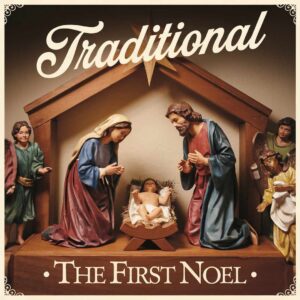 SF1108643 – Traditional – The First Noel