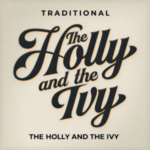 SF1108644 – Traditional – The Holly And The Ivy