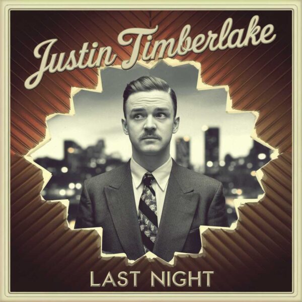 Justin Timberlake - Last Night