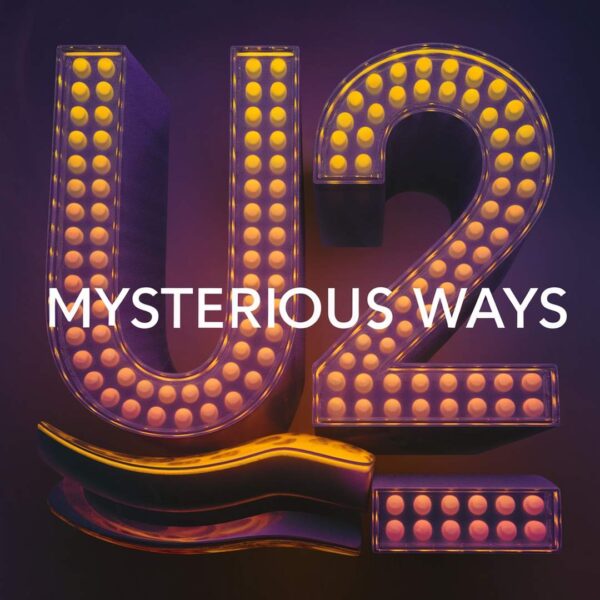 U2 - Mysterious Ways