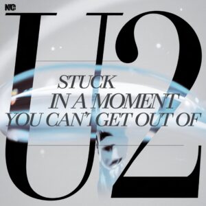 SF1108717 – U2 – Stuck in a Moment You Can’t Get Out Of
