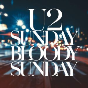 SF1108718 – U2 – Sunday Bloody Sunday