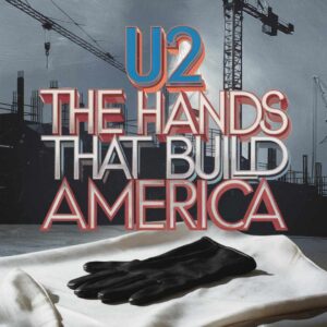 SF1108720 – U2 – The Hands That Build America