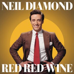 SF1108745 – Neil Diamond – Red Red Wine