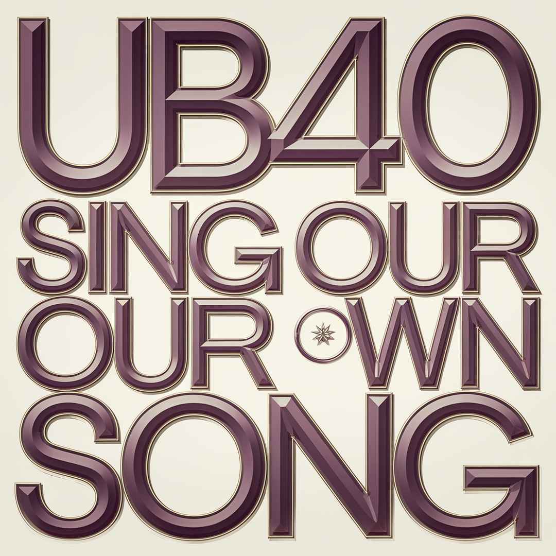 UB40 - Sing Our Own Song