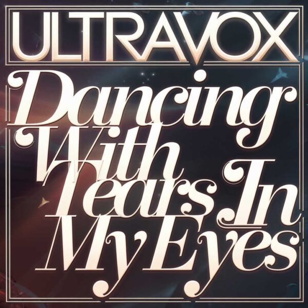 Ultravox - Dancing With Tears In My Eyes