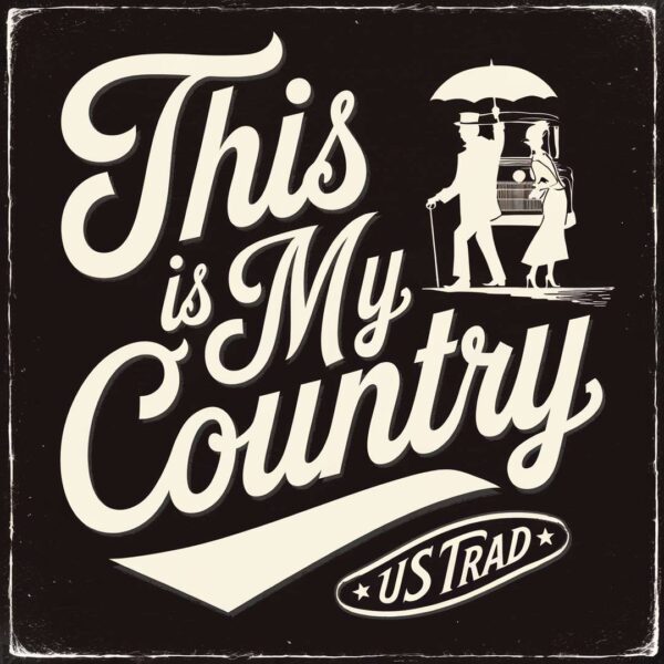 US Trad - This Is My Country