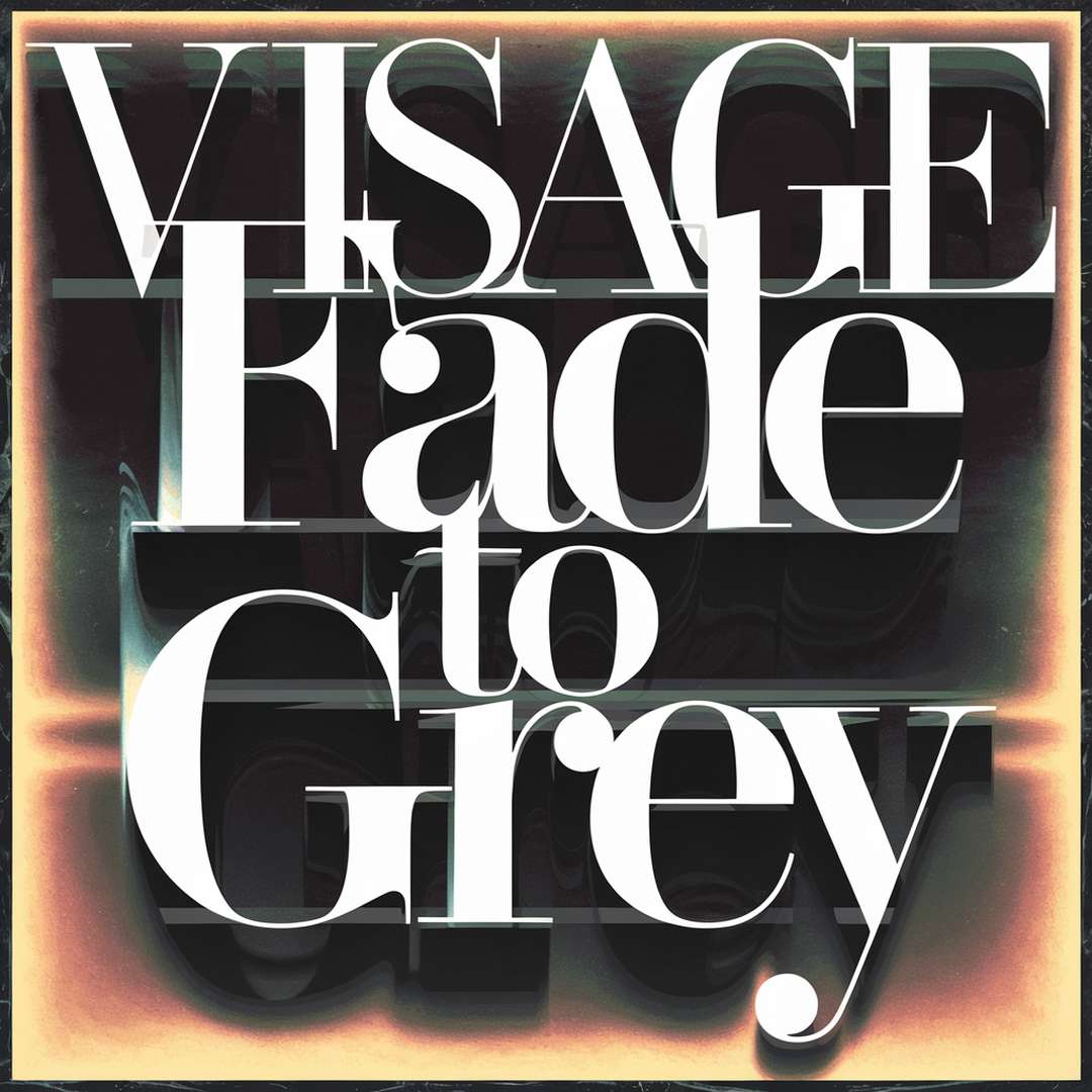 Visage - Fade To Grey