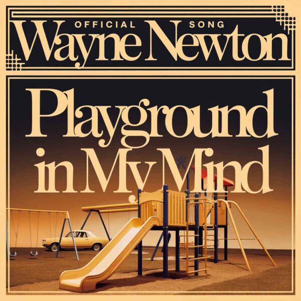 Wayne Newton - Playground In My Mind