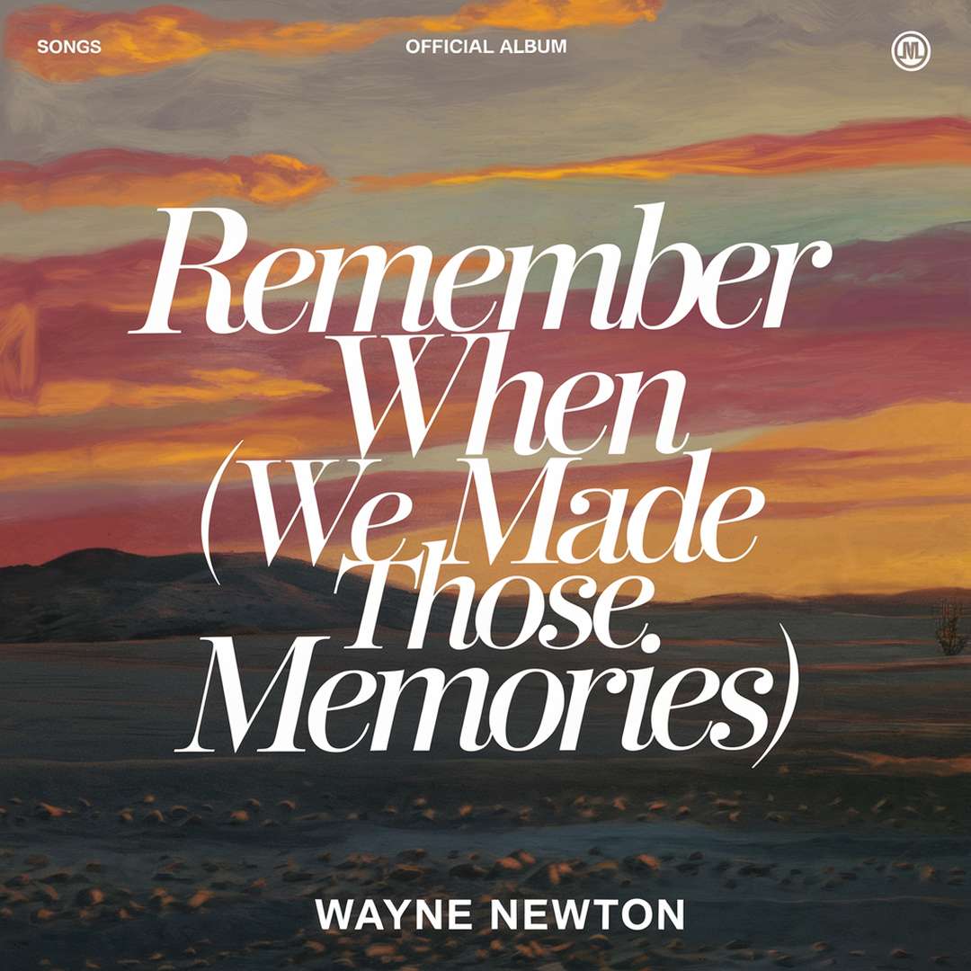 Wayne Newton - Remember When (We Made Those Memories)