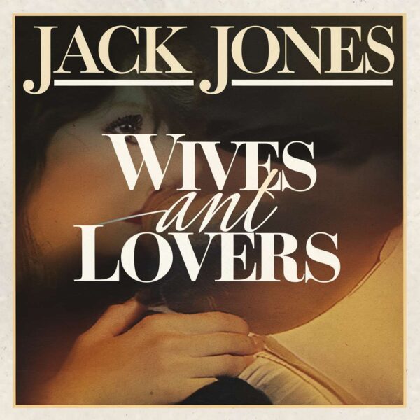 Jack Jones - Wives And Lovers