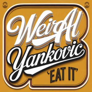 SF1108864 – Weird Al Yankovic – Eat It
