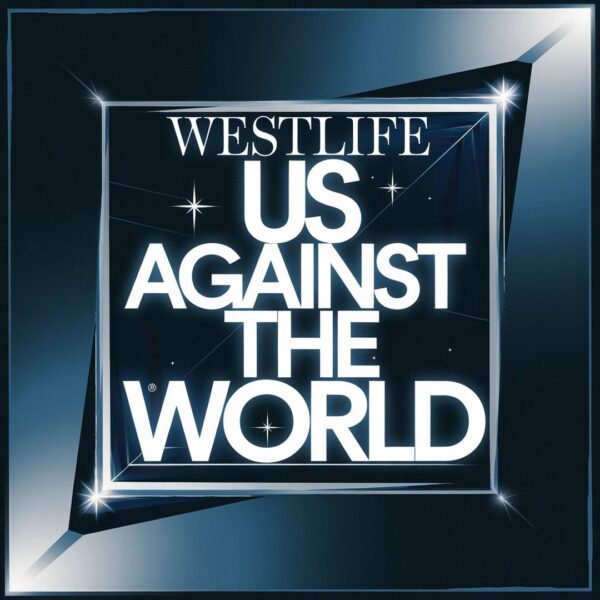 Westlife - Us Against The World