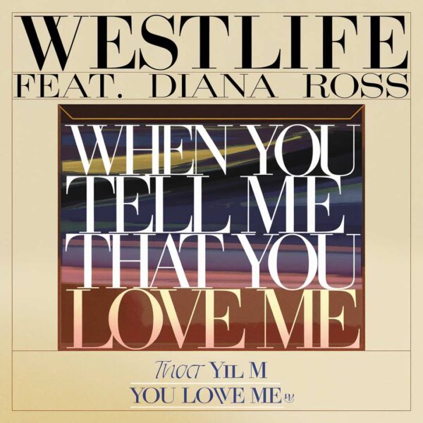 Westlife - When You Tell Me That You Love Me