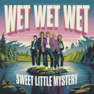 SF1108914 – Wet Wet Wet – Sweet Little Mystery