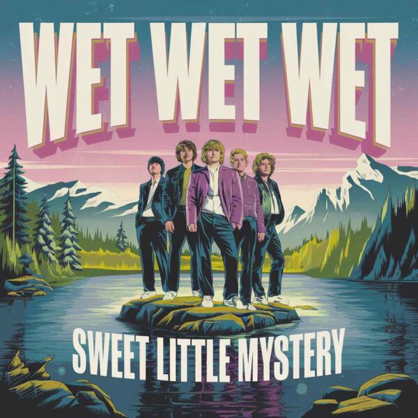 Wet Wet Wet - Sweet Little Mystery