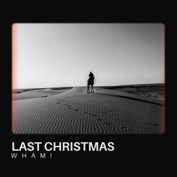 Wham! - Last Christmas