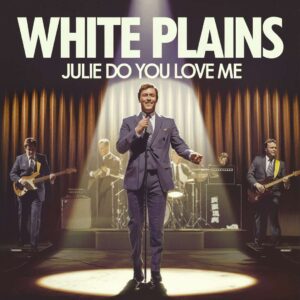 SF1108930 – White Plains – Julie Do You Love Me