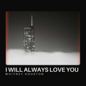 SF1108948 – Whitney Houston – I Will Always Love You