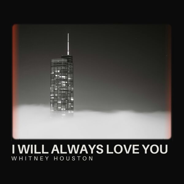 Whitney Houston - I Will Always Love You