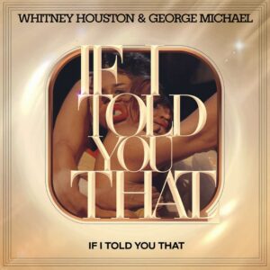 SF1108972 – Whitney Houston & George Michael – If I Told You That