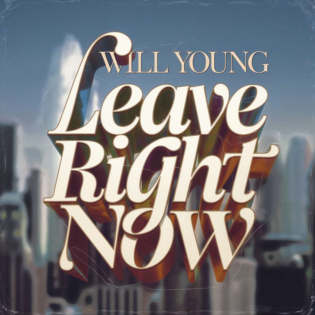 Will Young - Leave Right Now