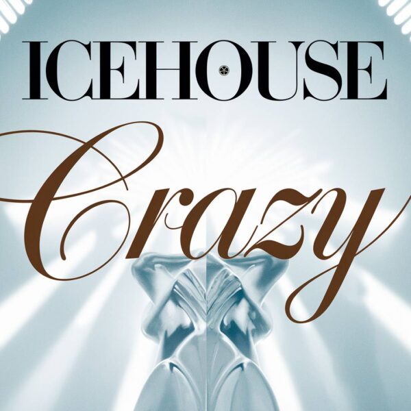 Icehouse - Crazy