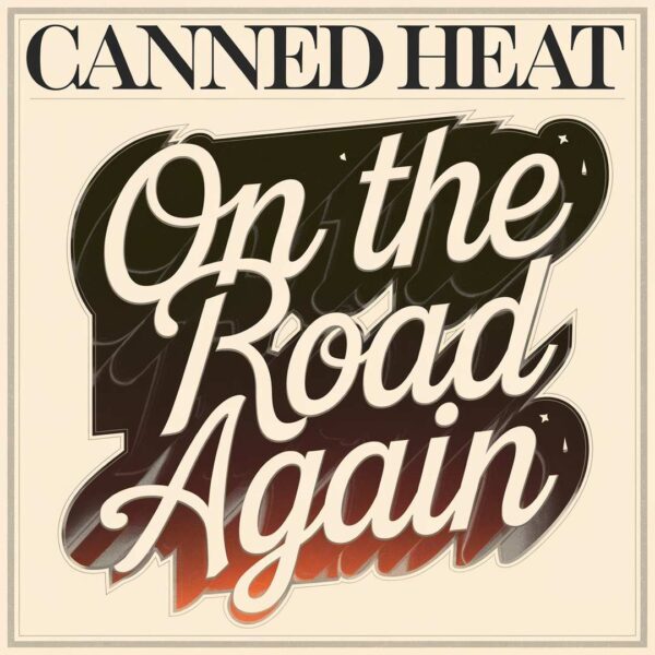Canned Heat - On The Road Again