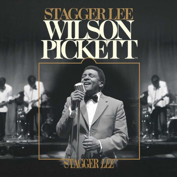 Wilson Pickett - Stagger Lee