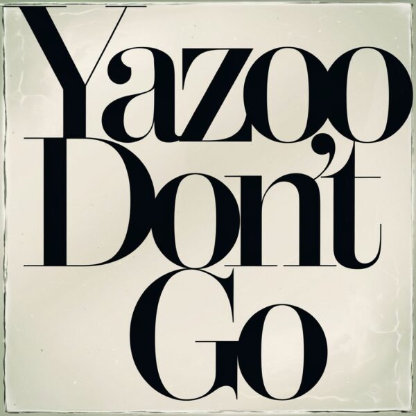 Yazoo - Don't Go