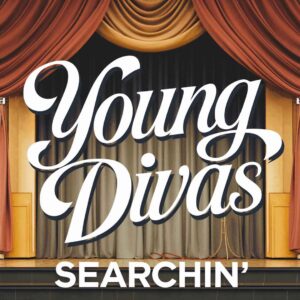 SF1109070 – Young Divas – Searchin’ (I Gotta Find A Man)