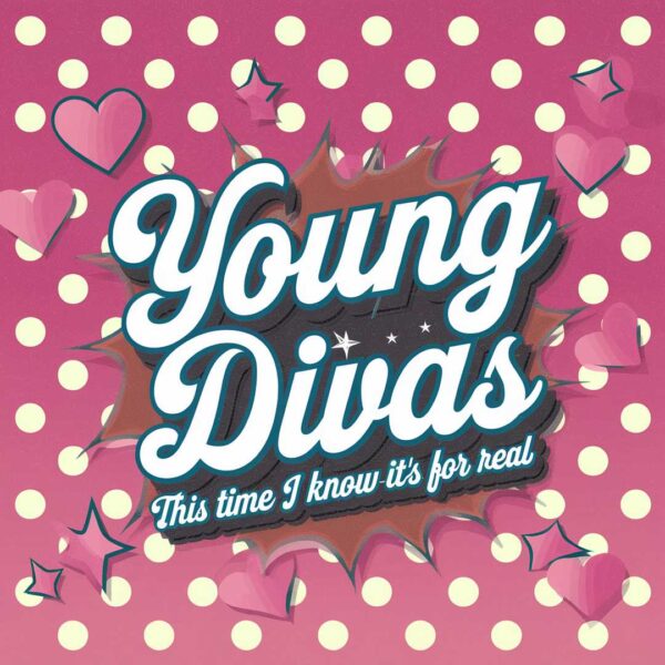 Young Divas - This Time I Know It's For Real
