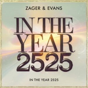 SF1109077 – Zager & Evans – In The Year 2525