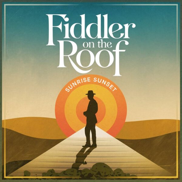 Fiddler On The Roof - Sunrise Sunset