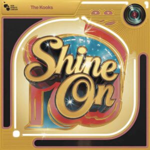 SF1109101 – The Kooks – Shine On