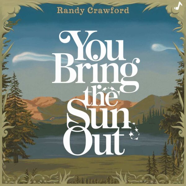 Randy Crawford - You Bring The Sun Out