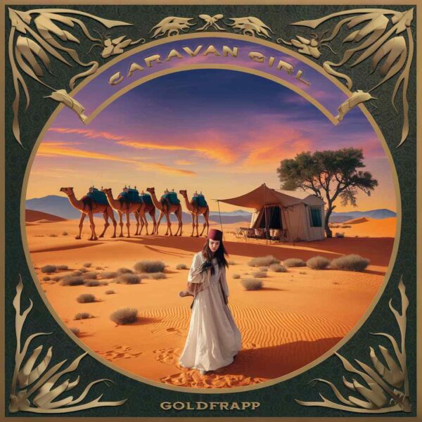 Goldfrapp - Caravan Girl