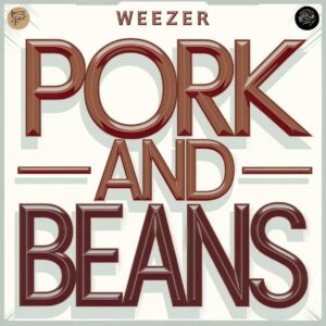 SF1109142 – Weezer – Pork And Beans