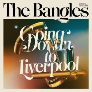 SF1109153 – The Bangles – Going Down To Liverpool
