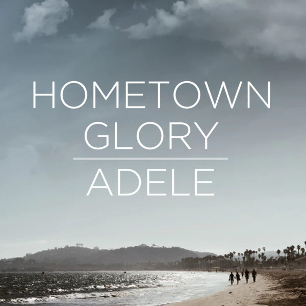Adele - Hometown Glory
