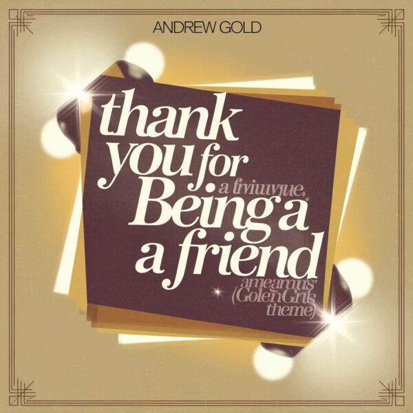 Andrew Gold - Thank You For Being A Friend (Golden Girls Theme)
