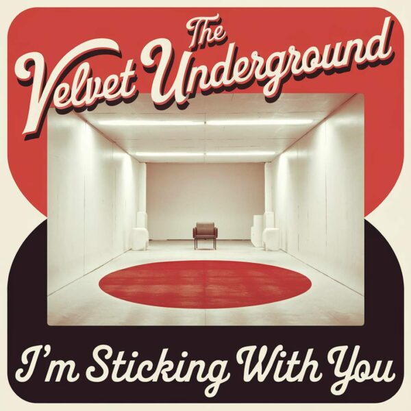 The Velvet Underground - I'm Sticking With You