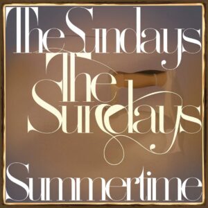 SF1109207 – The Sundays – Summertime
