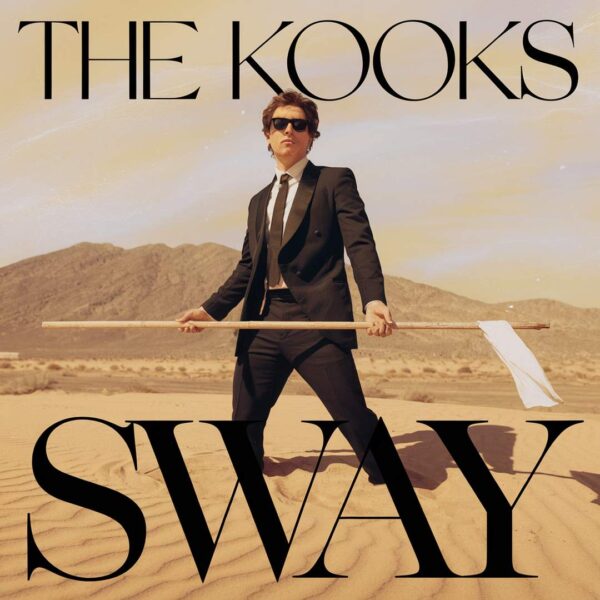 The Kooks - Sway