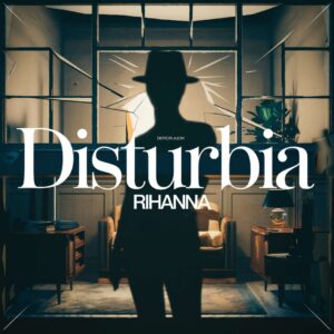 SF1109212 – Rihanna – Disturbia