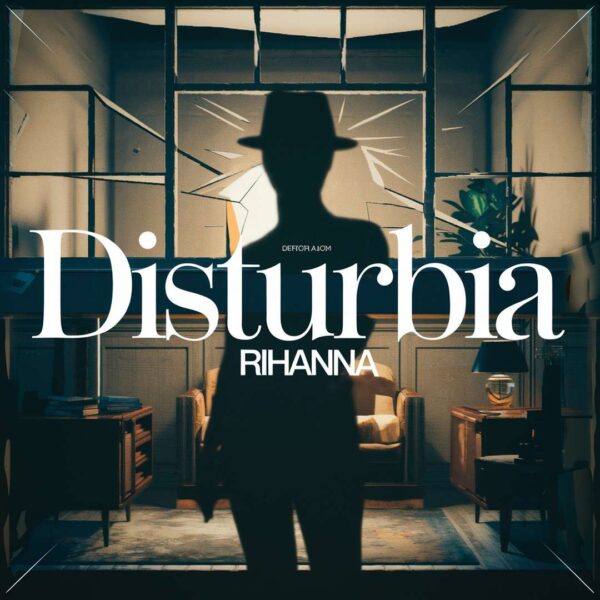 Rihanna - Disturbia